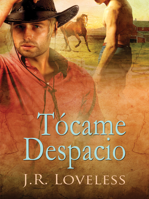 Title details for Tócame Despacio by J.R. Loveless - Available